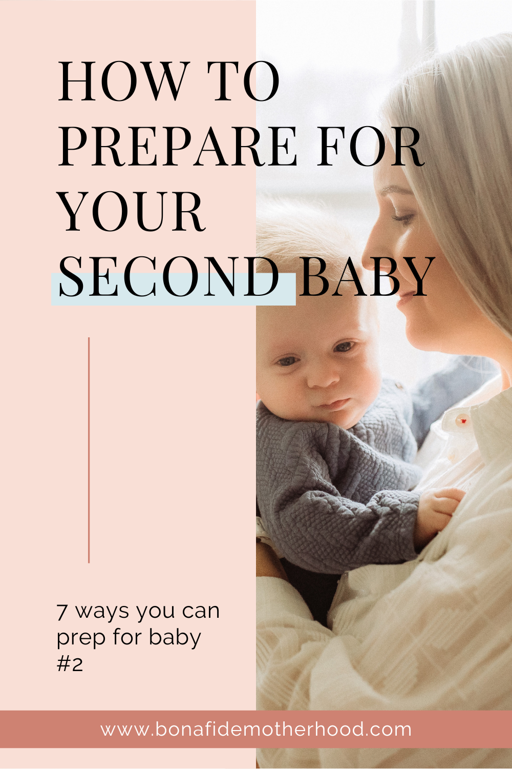How to Best Prepare for Your Second Baby Bonafide Motherhood blog for pregnancy and new