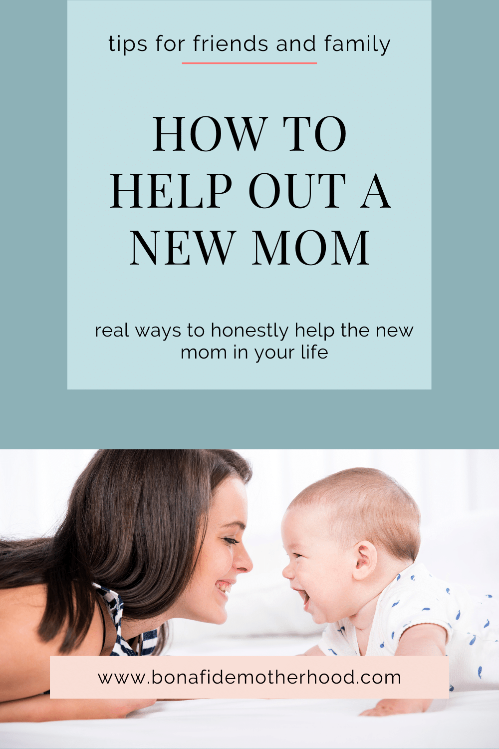 15 Ways to Help a New Mom Bonafide Motherhood