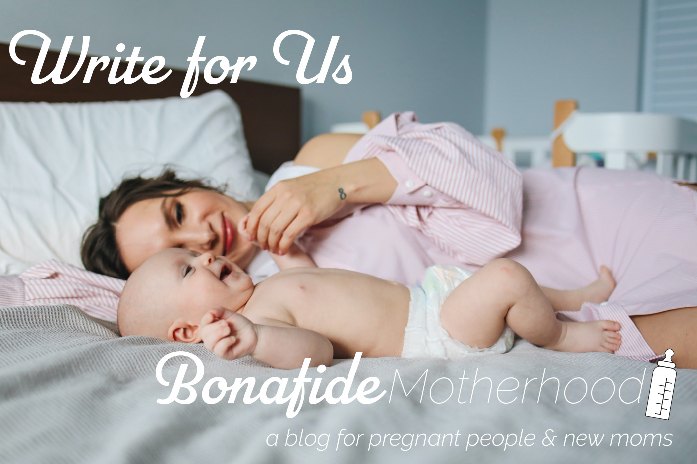 write for us - Bonafide Motherhood